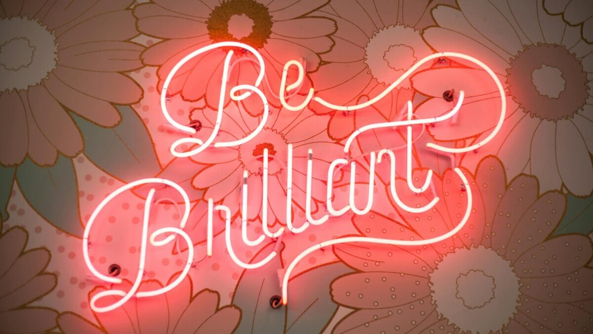 Be Brilliant Neon Light